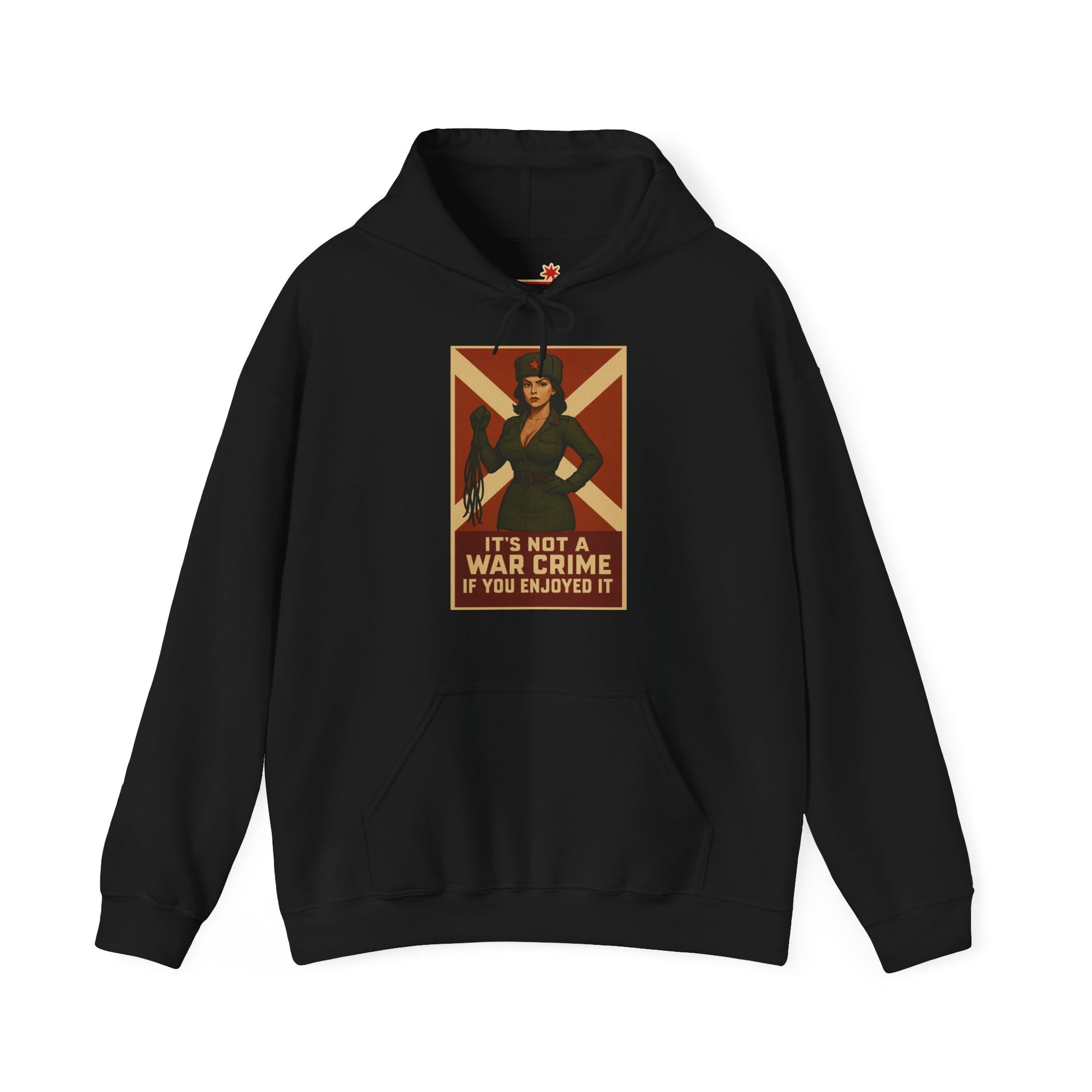 It’s Not a War Crime If You Enjoyed It – Unisex Hoodie