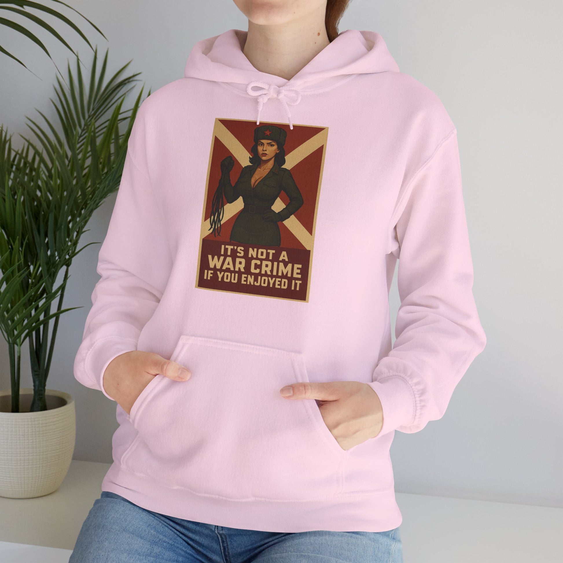 It’s Not a War Crime If You Enjoyed It – Unisex Hoodie