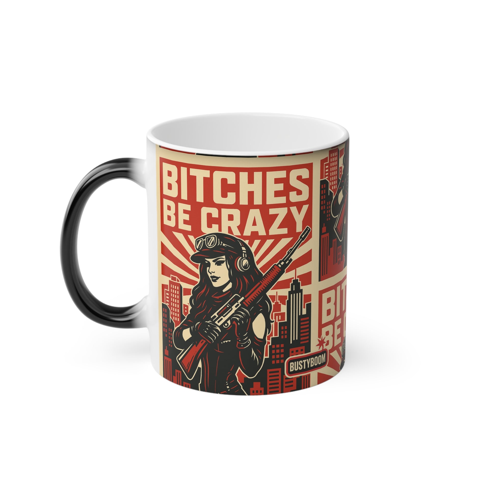 Bitches be crazy HOT STUFF Coffee Mug