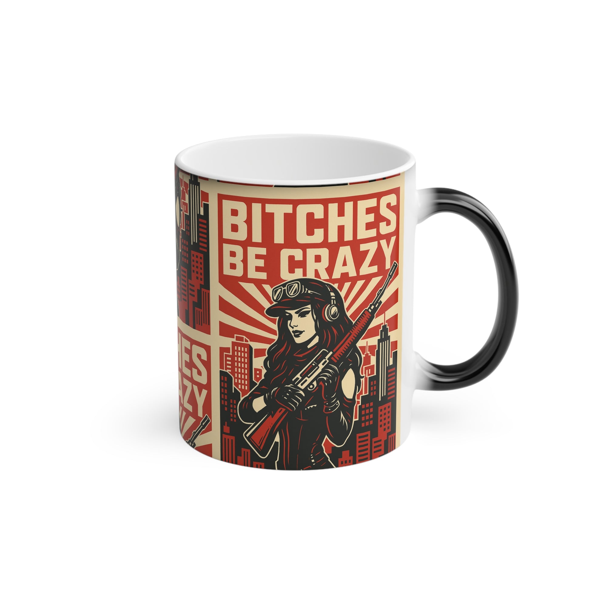 Bitches be crazy HOT STUFF Coffee Mug