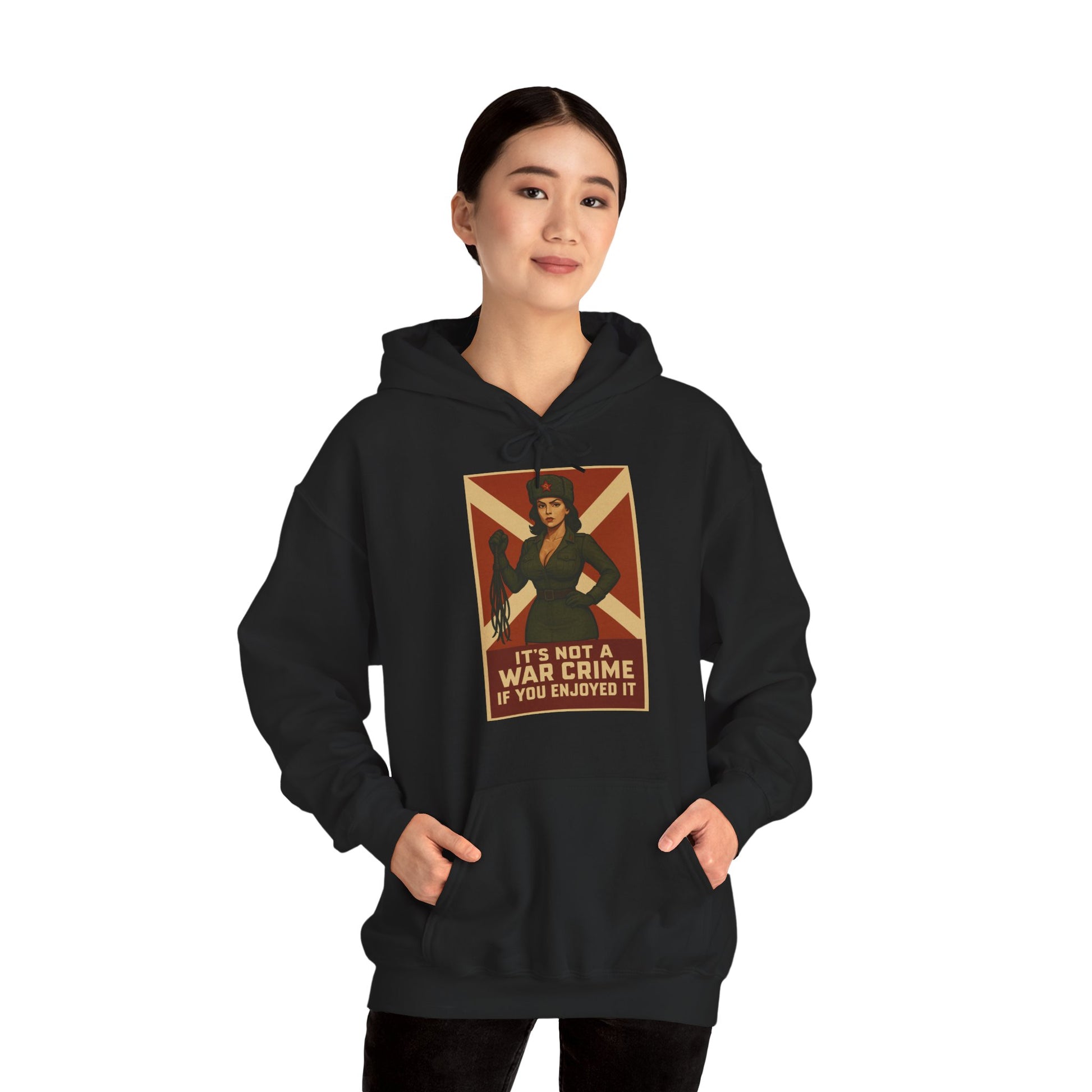 It’s Not a War Crime If You Enjoyed It – Unisex Hoodie